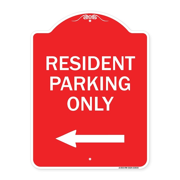 Reserved Parking Resident Parking W/ Left Arrow, Red & White Aluminum Sign, 18" x 24", RW-1824-23038